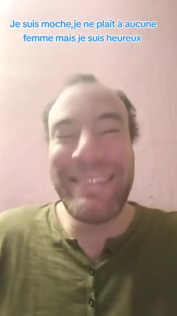 je suis moche mais je suis heureux