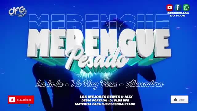 [Mix] Merengue Pesado ✘ La la la ✘ No Hay Pesos ✘ Abusadora ✘ DJ PLUS - DFG