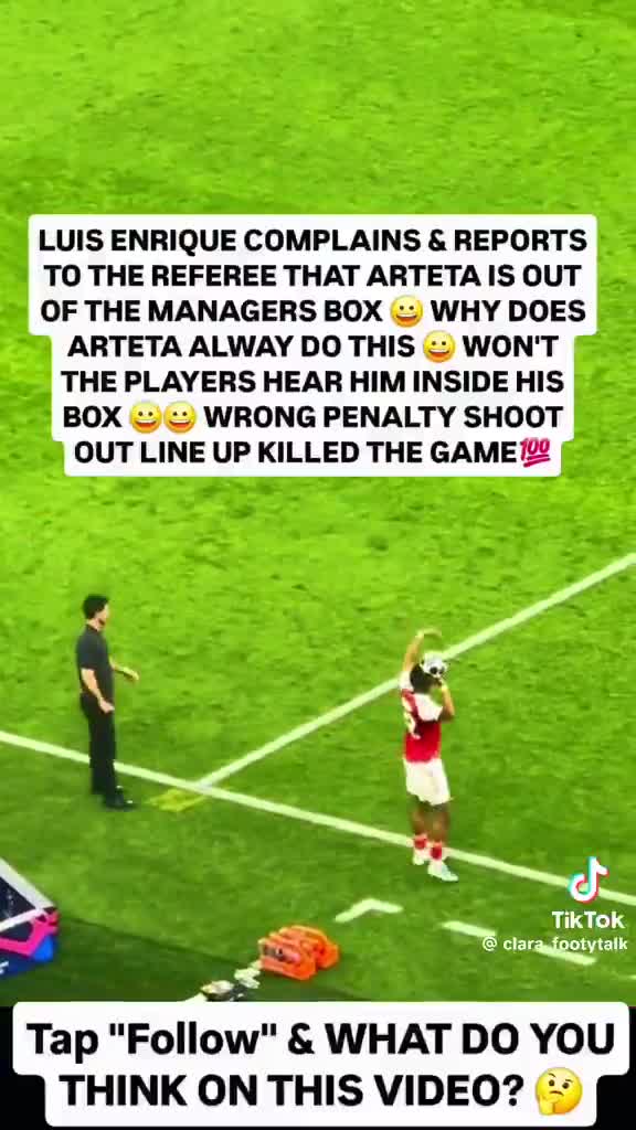 Luis Enrique complained to the referee about Arteta leaving the technical area