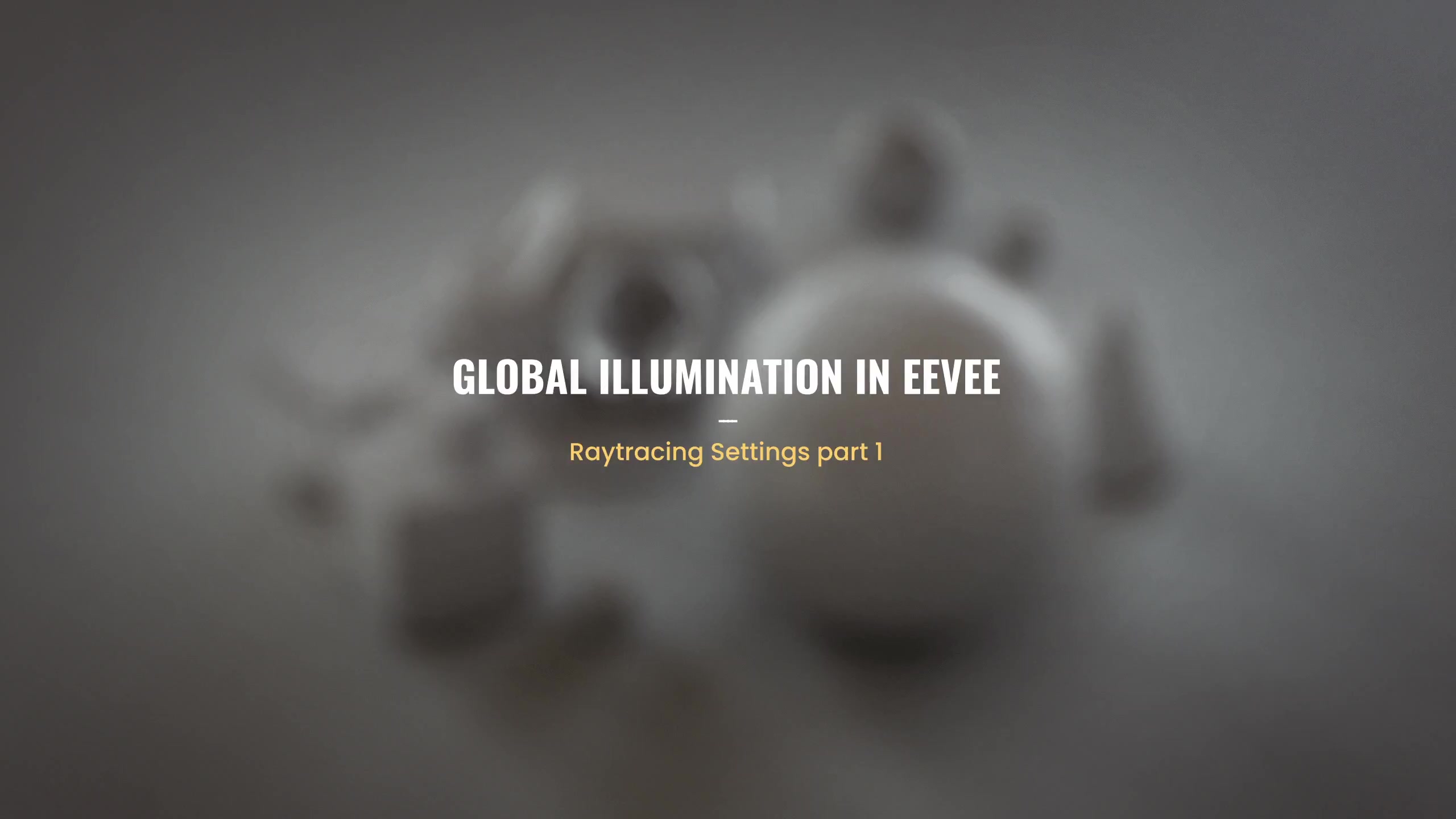 EEVEE-CH04 - Global Illumination - 4B_Global_Illumination
